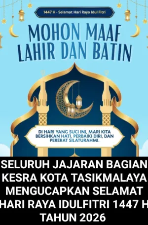 Seluruh Jajaran Bagian Kesra Kota Tasikmalaya Mengucapkan Selamat Hari Raya Idul Fitri 1447 H Tahun 2026