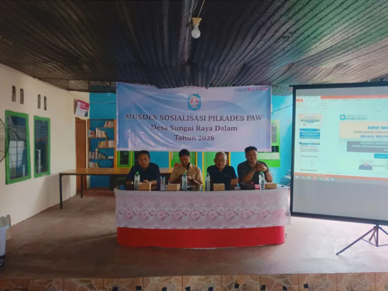Sukseskan Pilkades PAW, Desa Sungai Raya Dalam, Akan Lakukan Pemilihan Kepala Desa.