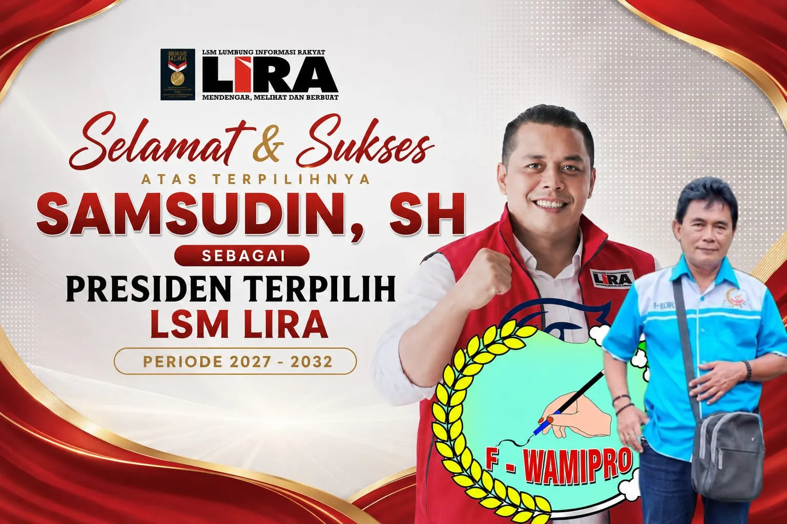 F-WAMIPRO Ucapkan Selamat, Samsudin, SH Terpilih Jadi Presiden LSM LIRA Periode 2027–2032