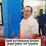 Sidak Mendadak Bupati Sujiwo Tak Temukan Kepala Puskesmas Serdam Berada Ditempat